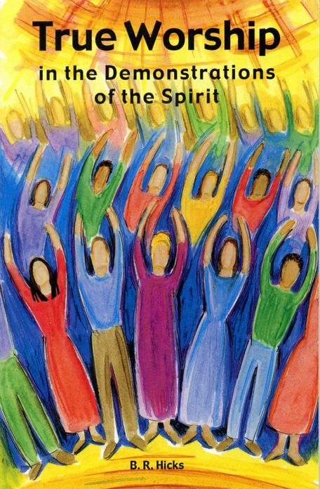 True Worship in Demonstrations of the Spirit