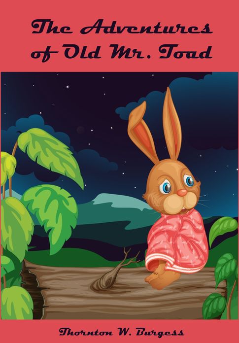The Adventures of Old Mr. Toad (Illustrated)
