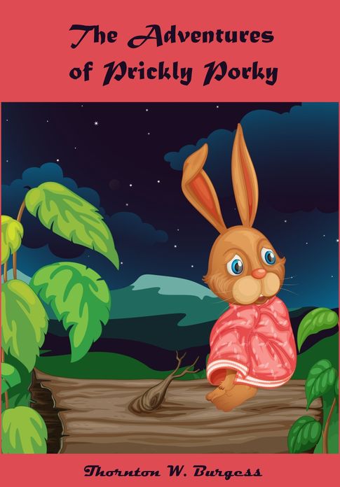 The Adventures of Prickly Porky (Illustrated)