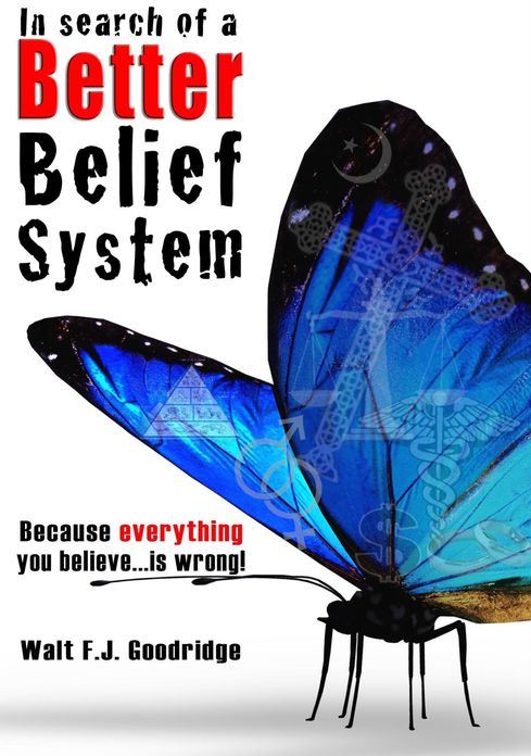 In Search of a Better Belief System