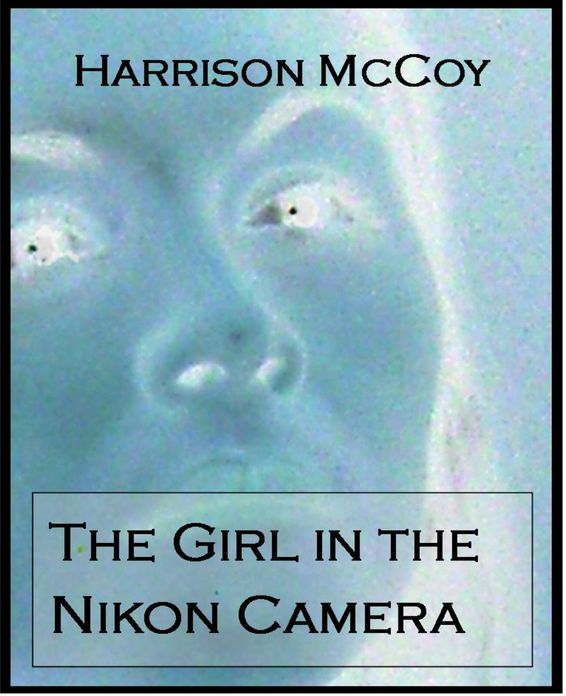 The Girl in the Nikon Camera