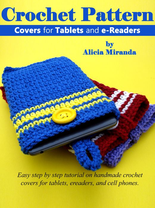 Crochet Pattern Covers for Tablets and eReaders