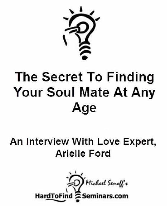 The Secret to Finding Your Soul Mate at Any Age: An Interview With Arielle Ford