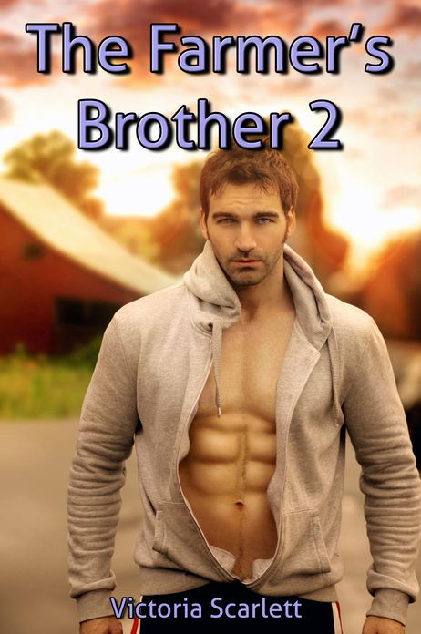The Farmer's Brother 2 (Gay Family Sex Erotica)