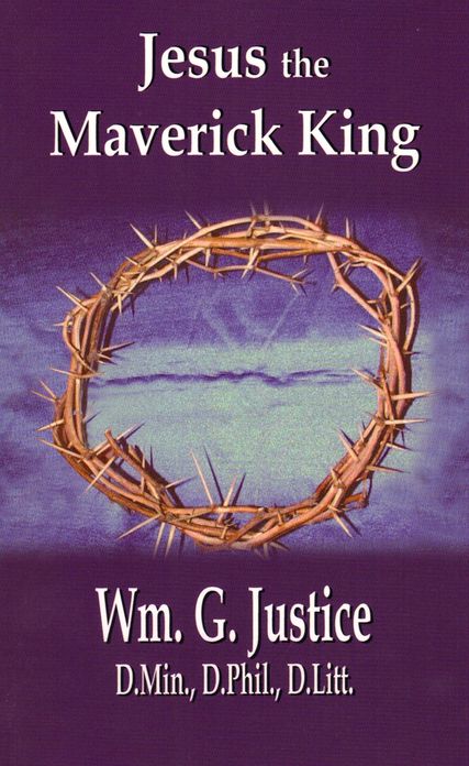 Jesus The Maverick King