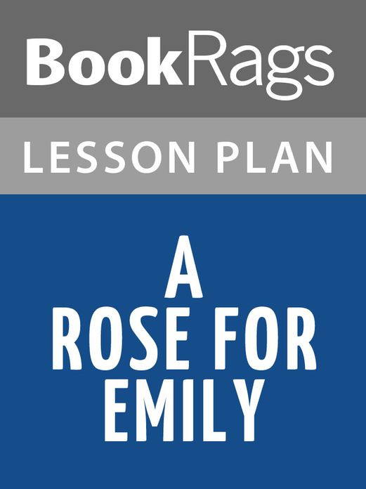 A Rose for Emily Lesson Plans