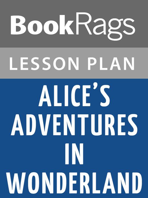 Alice's Adventures in Wonderland Lesson Plans