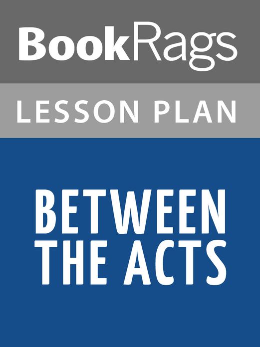 Between the Acts Lesson Plans