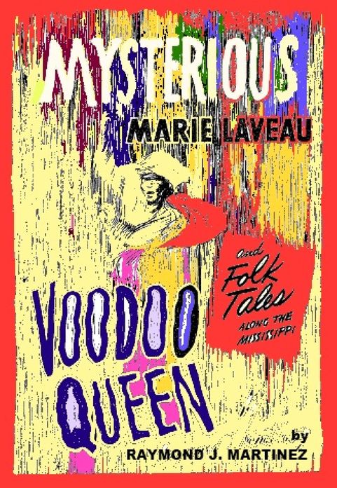 Mysterious Marie Laveau, Voodoo Queen, And Folk Tales Along The Mississippi
