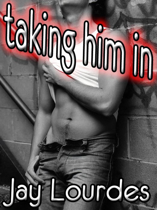 Taking Him In