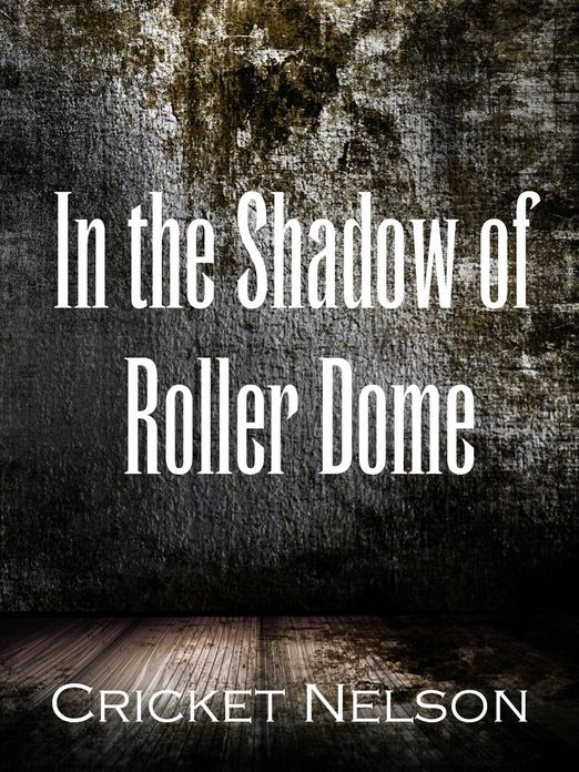 In the Shadow of Roller Dome