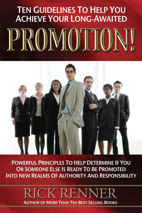 Promotion: Ten Guidelines To Help You Achieve Your Long-Awaited Promotion