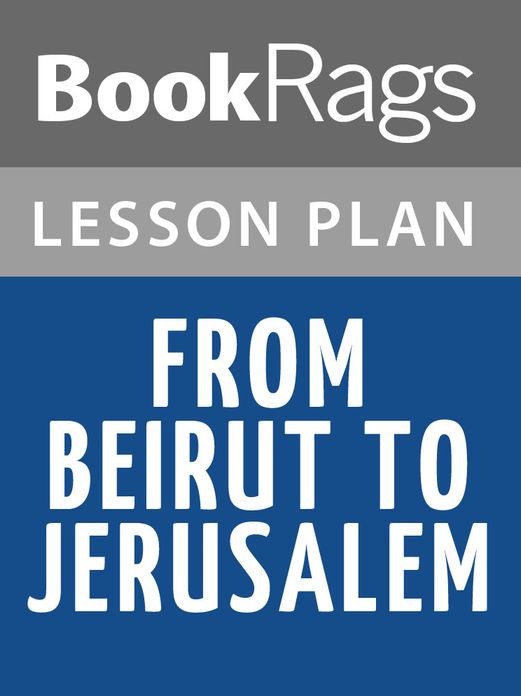 From Beirut to Jerusalem Lesson Plans