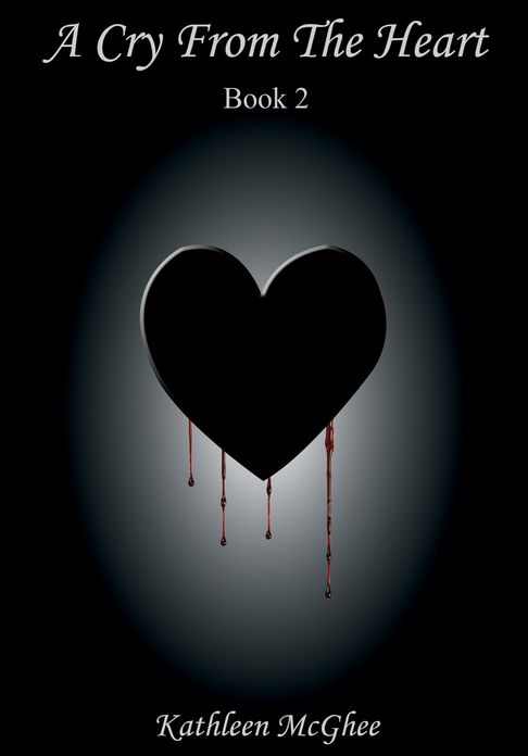 A Cry From The Heart - Book 2