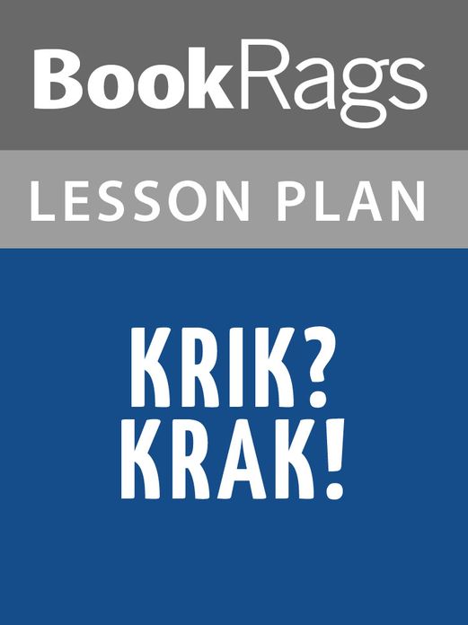 Krik? Krak! Lesson Plans