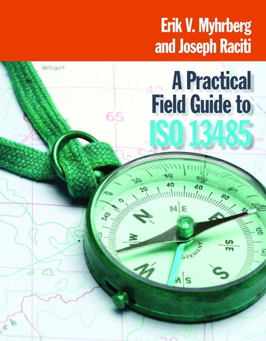 A Practical Field Guide for ISO 13485