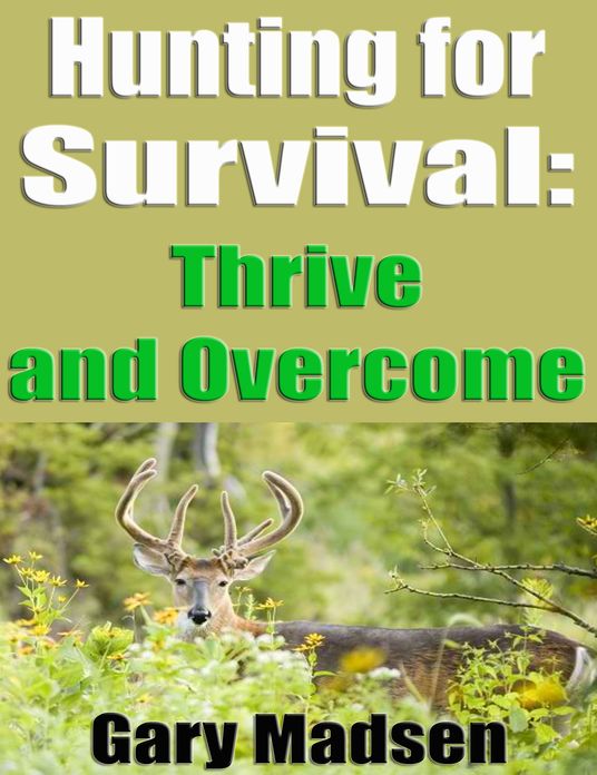 Hunting for Survival: Sustain, Thrive and Overcome