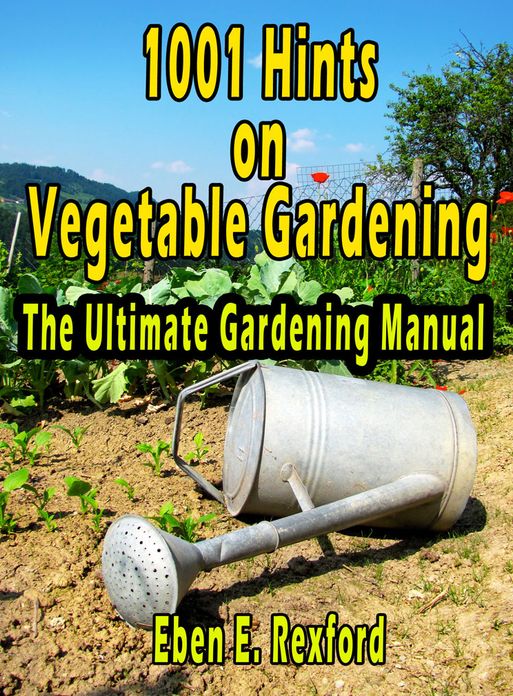 1001 Hints on Vegetable Gardening