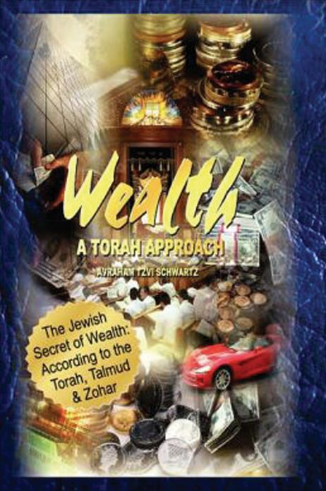 Jewish Secret of Wealth according to The Torah Approach