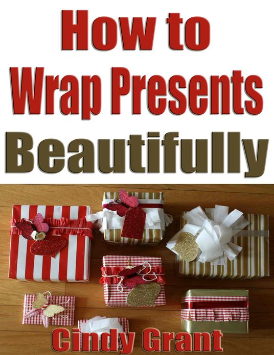 How to Wrap Presents Beautifully