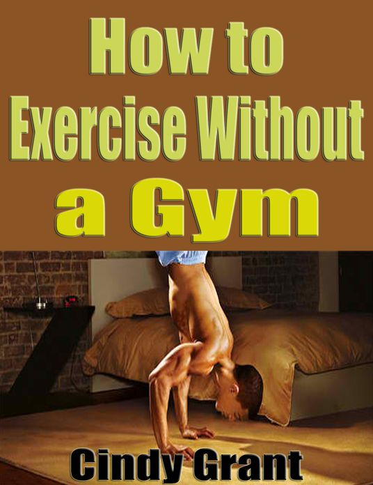 How to Exercise Without a Gym
