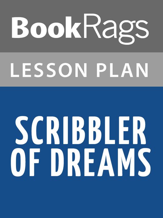 Scribbler of Dreams Lesson Plans