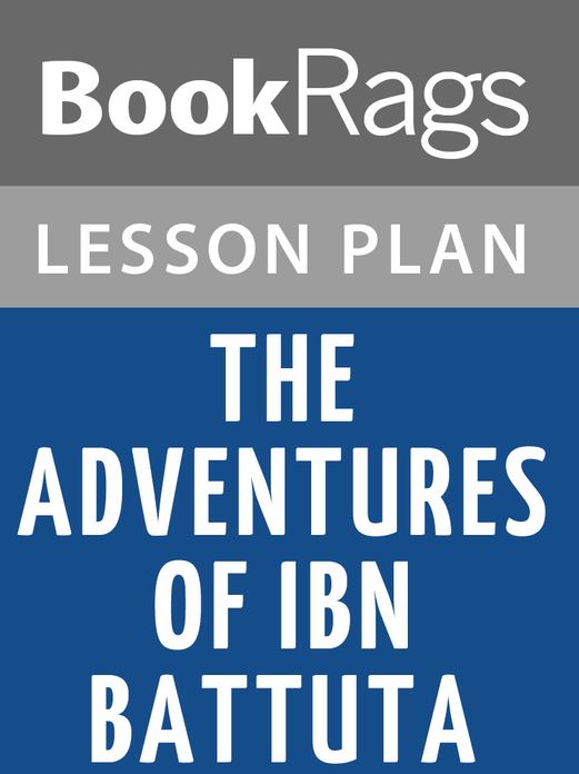 The Adventures of Ibn Battuta Lesson Plans