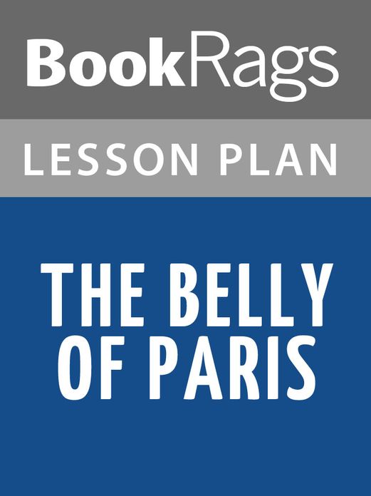 The Belly of Paris Lesson Plans