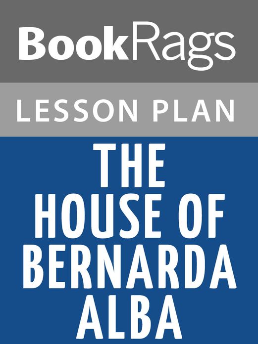 The House of Bernarda Alba Lesson Plans