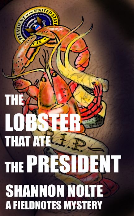 The Lobster That Ate the President