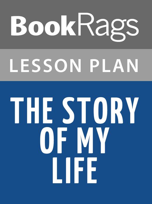 The Story of My Life Lesson Plans