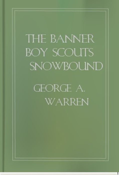 The Banner Boy Scouts Snowbound