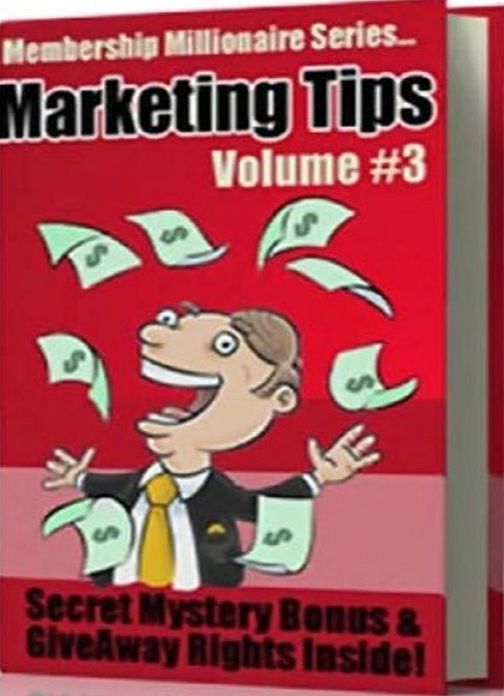 Make Money from Home eBook - Membership Millionaire Marketing Tips – Volume #3 - Which Membership Model Makes the Most Sense?