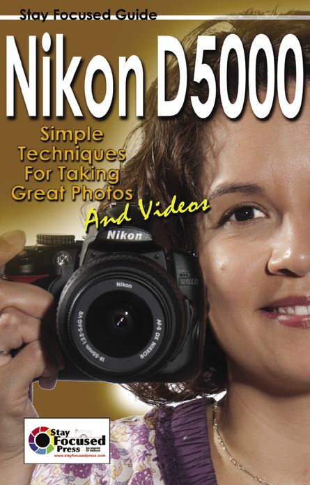 Nikon D5000 Stay Focused Guide