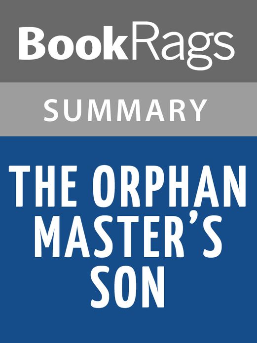 The Orphan Master's Son by Adam Johnson l Summary & Study Guide