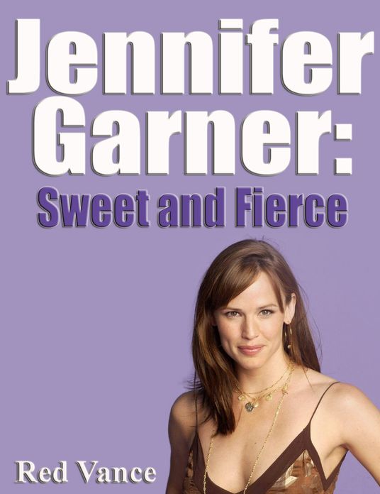 Jennifer Garner: Sweet and Fierce