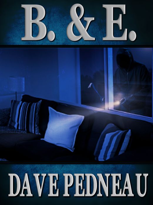B & E - A Whit Pynchon Mystery