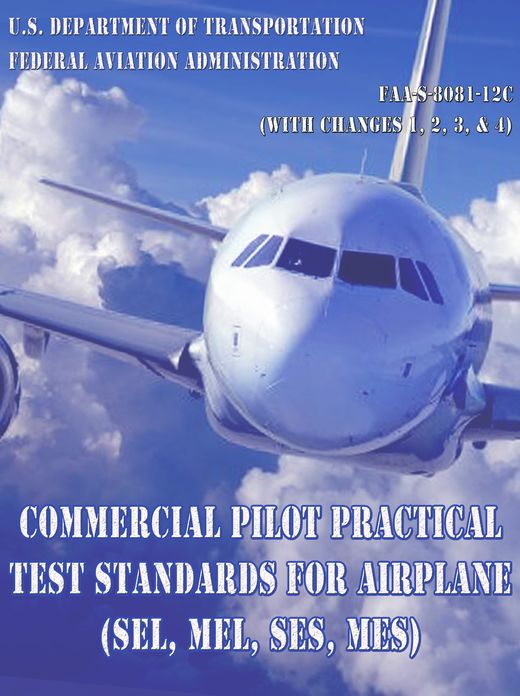 Commercial Pilot Practical Test Standards for Airplane (SEL, MEL, SES, MES)