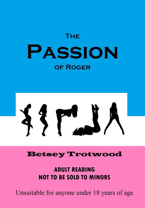 The Passion of Roger
