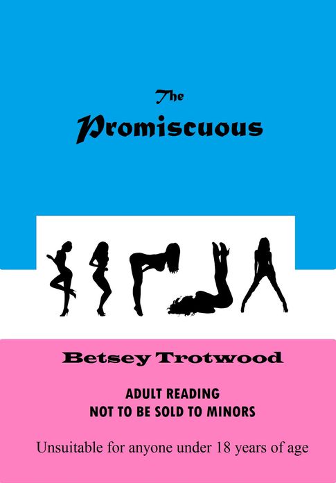 The Promiscuous