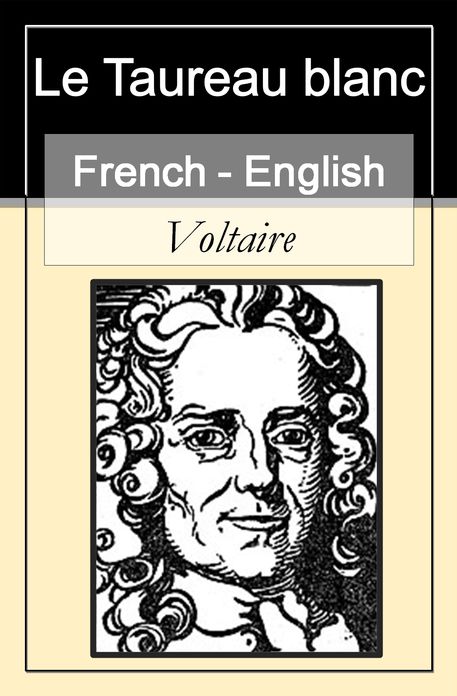 Le Taureau Blanc (The White Bull) [French English Bilingual Edition] - Paragraph by Paragraph Translation