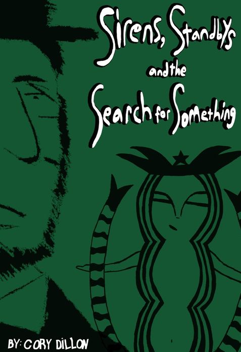 Sirens, Standbys and the Search for Something