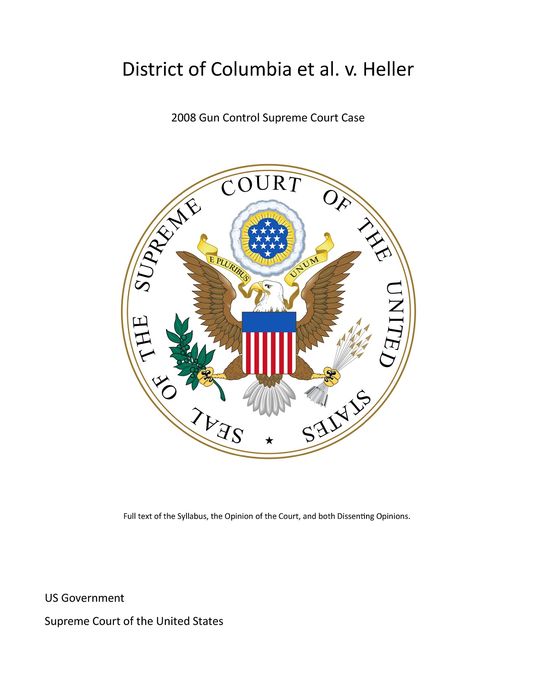 District of Columbia et al. v. Heller – 2008 Gun Control Supreme Court Case