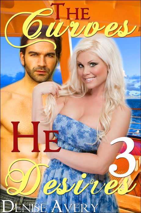 The Curves He Desires 3 (A BBW Erotic Romance)