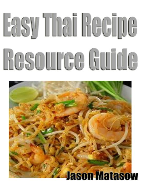Easy Thai Recipes Resource Guide