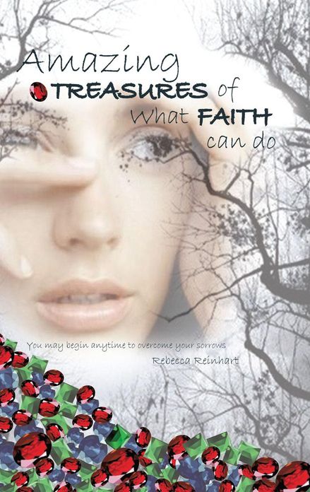AMAZING TREASURES OF WHAT FAITH CAN DO