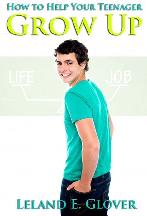 How to Help Your Teenager Grow Up