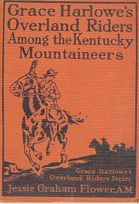 Grace Harlowe's Overland Riders Among the Kentucky Mountaineers