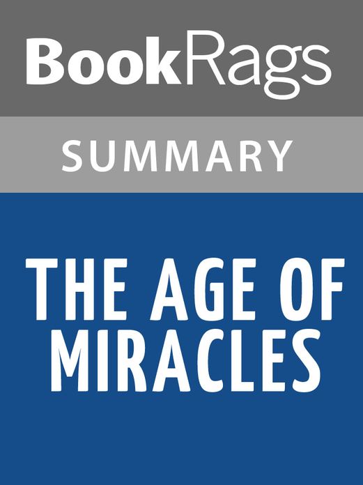 The Age of Miracles by Karen Thompson Walker l Summary & Study Guide