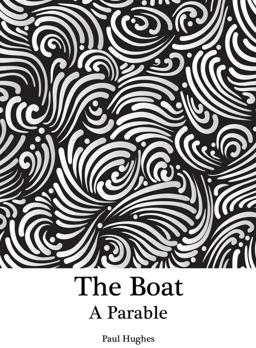 The Boat: A Parable